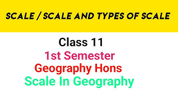 Scale /Scale and Types Of Scale/Map Scale /Concept of Map Scale /মানচিত্র স্কেল / #class11