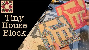 Tiny House Quilt Block - Foundation Paper Piecing by Lisa Capen, the Quiltmaker Homestead