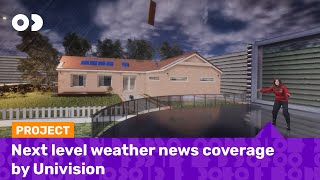 Next Level Weather News Coverage From Univision With Zero Densitys Tools