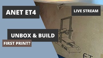 Bad internet connection - Anet ET4 - unboxing, build and first print - livestream - Part 1