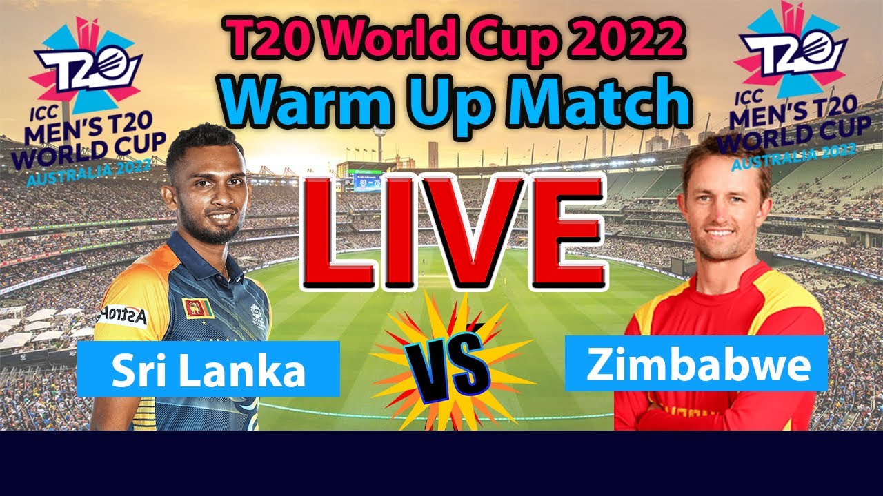 🔴LIVE✓Sri Lanka Vs Zimbabwe Warm Up Match🏆ICC T20 World Cup 2022 SL vs ZIM Warm Up Match Live Score