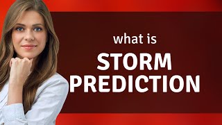 Understanding "Storm Prediction": A Guide for English Learners