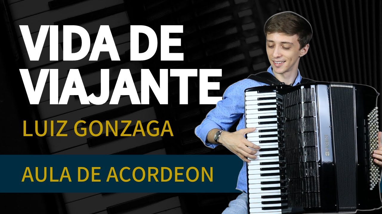 Vida de Viajante na Sanfona - Luiz Gonzaga | Aula de Acordeon