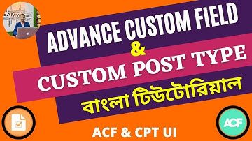 advanced custom field bangla tutorial | cpt bangla tutorial | acf bangla tutorial | custom post type
