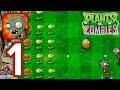 Plants Vs Zombies - Playthrough Part 1: Levels 1-6