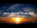 How great thou art lyrics traditional hymn shane  shane