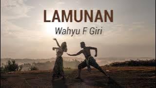 [INDO SUB] Lamunan - Wahyu F Giri | Lirik Lagu Terjemahan