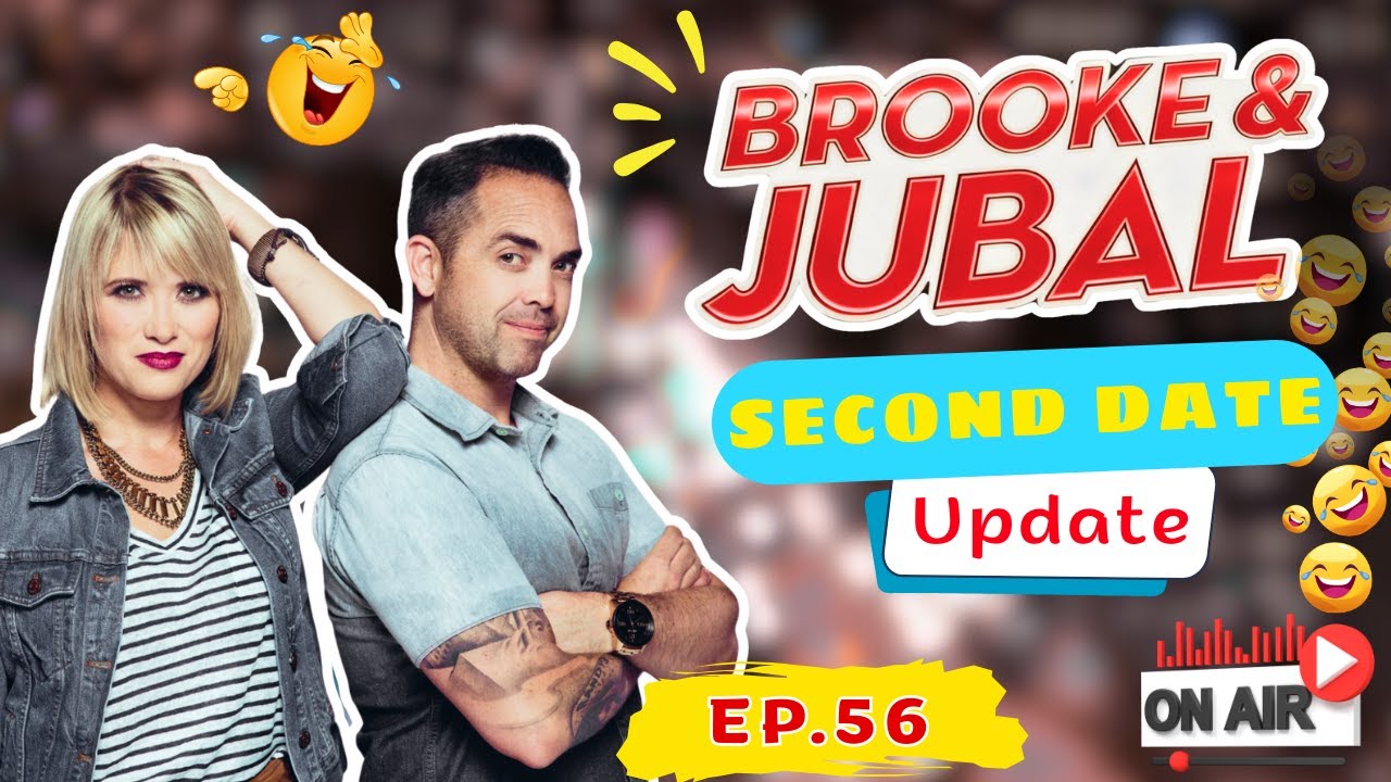 Brooke And Jubal Second Date Update | EP.56 | The Shocking Reason They Walked Away