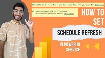 How to set a Schedule Refresh in Power BI Service | Schedule Refresh error in Power BI