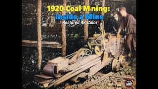 1920 Inside A Mine Restored 4K Color - The Story Of Coal