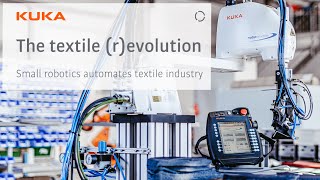 The textile (r)evolution: KUKA small robotics automates the textile industry screenshot 5