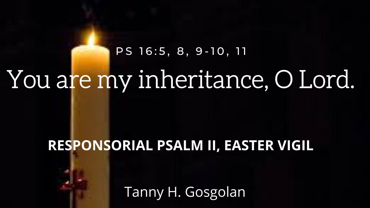 RESPONSORIAL PSALM II, EASTER VIGIL YouTube