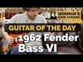Guitar of the Day: 1962 Fender Bass VI Sunburst | Norman's Rare Guitars