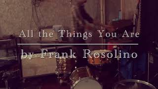 “All the Things You Are” by Frank Rosolino : drum cover