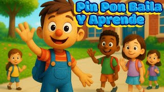 Pin Pon va a la escuela – Canción infantil original, educativa y divertida Pin Pon va a la escuela – Canción infantil original, educativa y divertida