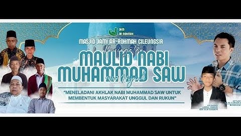 LIVE NANA GERHANA | Maulid Nabi Muhammad SAW " Masjid Jami Ar - Rohmah Cileungsir "