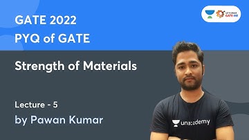 L 5 | Strength of Materials | PYQ of GATE | GATE/ESE 2022 | Pawan Kumar