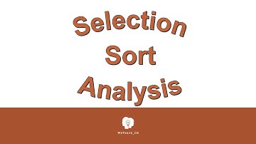 Selection Sort Trace, Analysis and Pseudocode