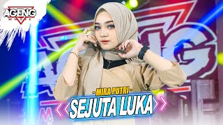 SEJUTA LUKA - Mira Putri ft Ageng Music (Official Live Music)