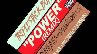 Triple Stack Boyz - Power - (REMIX) - Lannmyne and Murda J - (TSB)
