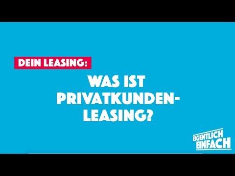 Fahrzeug-Leasing erklärt! | „Eigentlich Einfach“