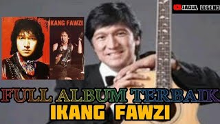 Ikang Fawzi Full Album Best Of The Best