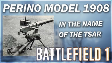 PERINO MODEL 1908 - Battlefield 1 | BF1 new light machine gun in the name of the tsar CTE gameplay