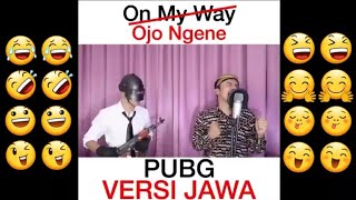 Download VIRAL!!! On May Way Versi Jawa Ojo Ngene.... Alan Walker & Sabrina C. Back song PUBG Mp3 Download VIRAL!!! On May Way Versi Jawa Ojo Ngene.... Alan Walker & Sabrina C. Back song PUBG Mp3