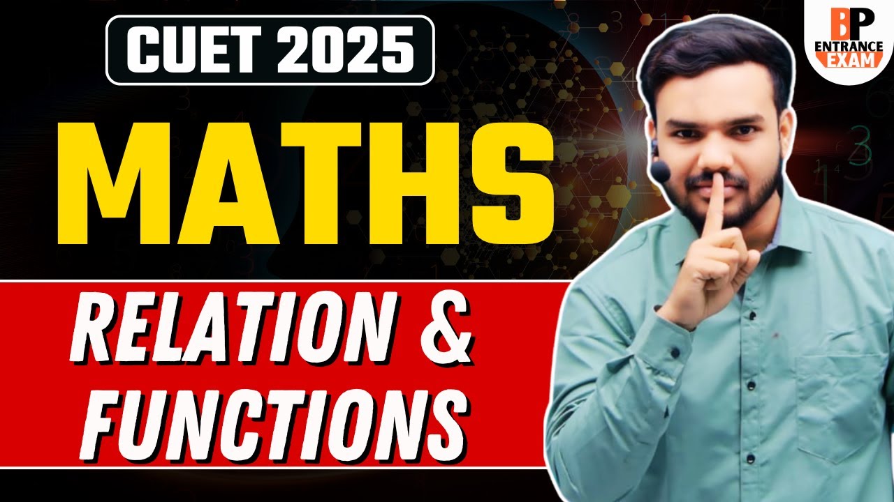 CUET 2025 Maths Maha-Revision 🤩 | Relations & Functions | CUET ...