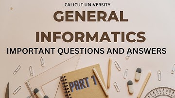GENERAL INFORMATICS /IMPORTANT QUESTIONS AND ANSWERS/CALICUT UNIVERSITY /REPEATING QUESTIONS/ BBA