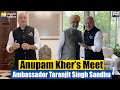 Anupam kher meets indian ambassador taranjit singh in usa posts independence day