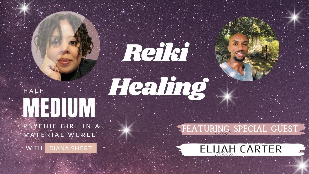 Reiki: A Talk About Healing with Reiki Practitioner Elijah Carter 