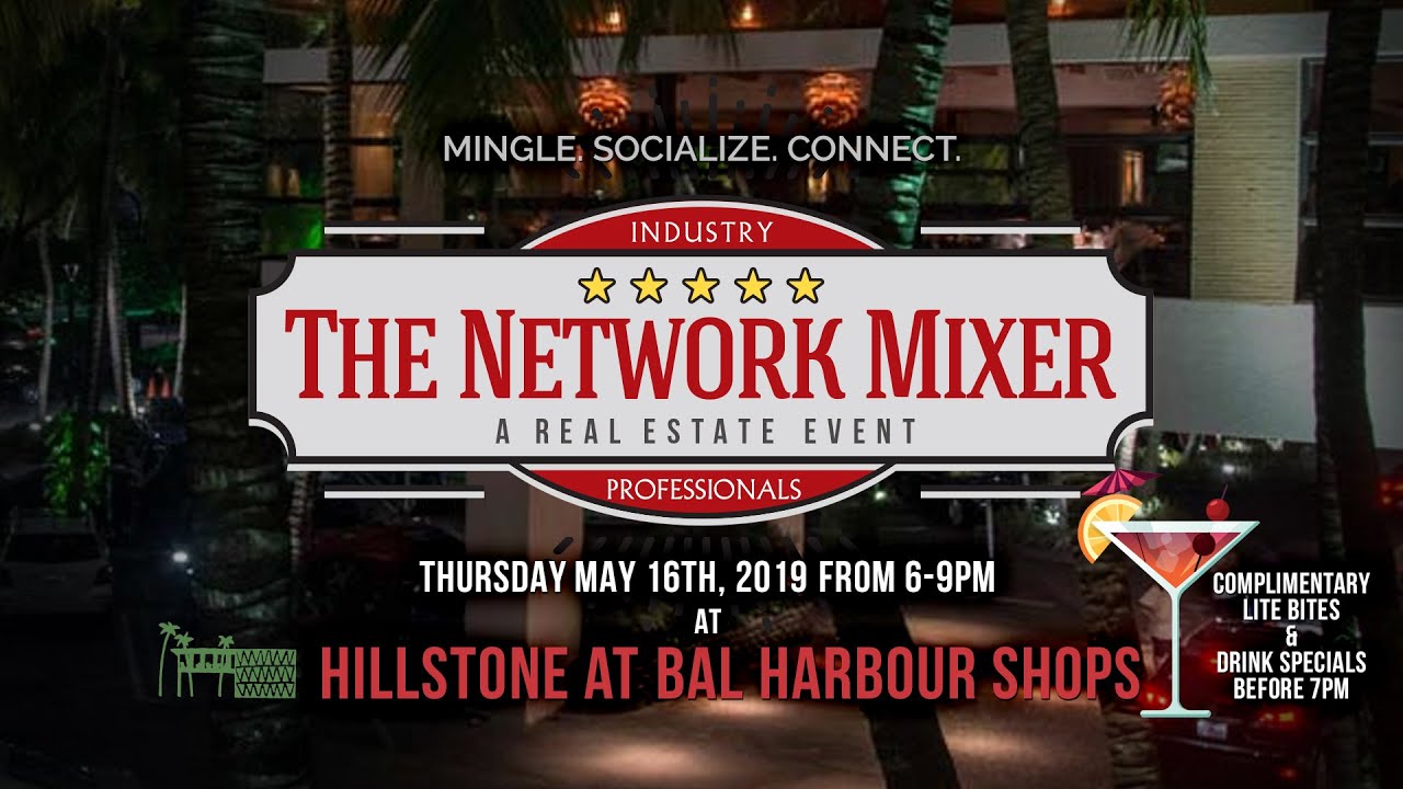 The Network Mixer - A Real Estate Event at Bal Harbour Hillstone