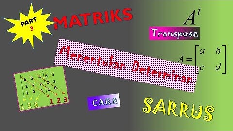 Matriks Part 3 - Transpose dan Determinan Matriks