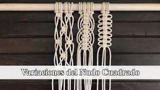 Variaciones del nudo cuadrado/ Square knot variations