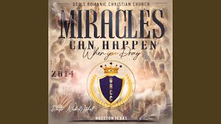 MIRACLES CAN HAPPEN