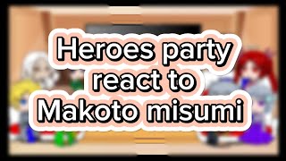 Heroes party react to Makoto misumi [gacha club] Indonesia