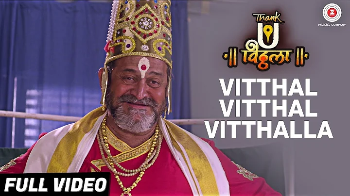 Vitthal Vitthal Vitthalla - Full Video | Thank U V...