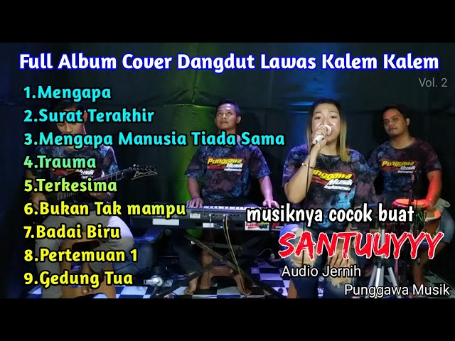 Full Album Dangdut Lawas Kalem Kalem || Cover By Punggawa Musik class=