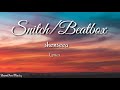 Shenseea - Snitch/Beatbox (lyrics)