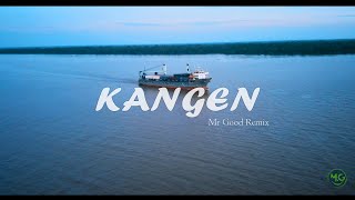 Kangen - Dewa 19 (Mr Good Remix) Dj Remix Full Band 2022