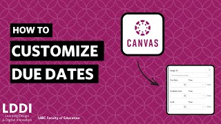 How to Customize Due Dates in Canvas - EdTech Bites