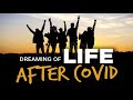 Dreaming of life after covid  inspirational