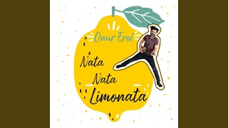 Video thumbnail of "Onur Erol - Nata Nata Limonata"