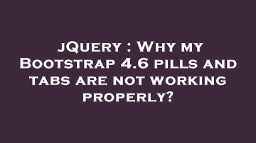 jQuery : Why my Bootstrap 4.6 pills and tabs are not working properly?