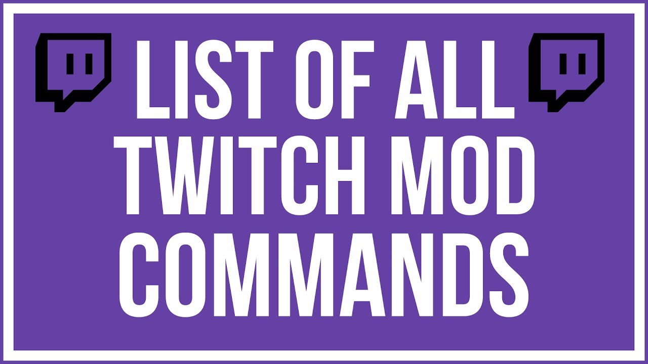 Twitch Moderator Full Tutorial All Mod Commands And Actions Youtube