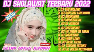 Dj Sholawat Busyrolana Terbaru 2022  Dj Sholawat  Album Terpopuler 2022  Bass Tanpa Iklan