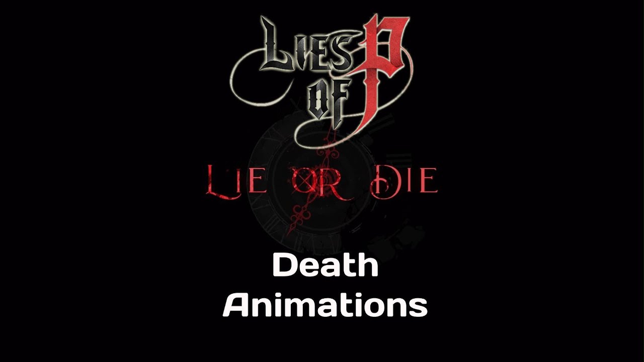 Lies of P All Death Animations