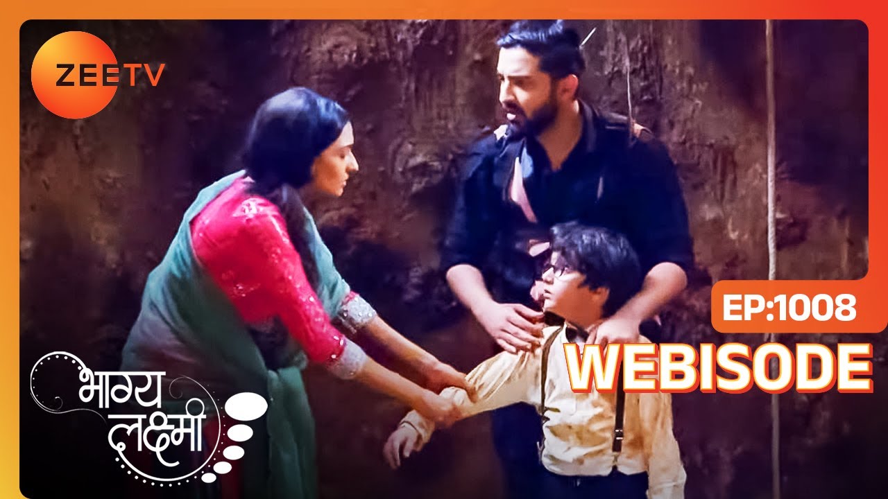 Lakshmi और Rohan को बचाने Rishi उतरा Borewell में | Bhagya Lakshmi | Ep - 1008 | Webisode | Zee Tv