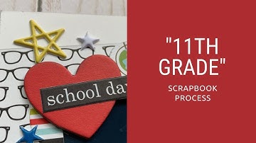 11th Grade Scrapbook Process Video